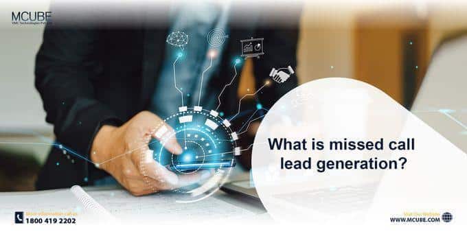 What is Missed Call Lead Generation?