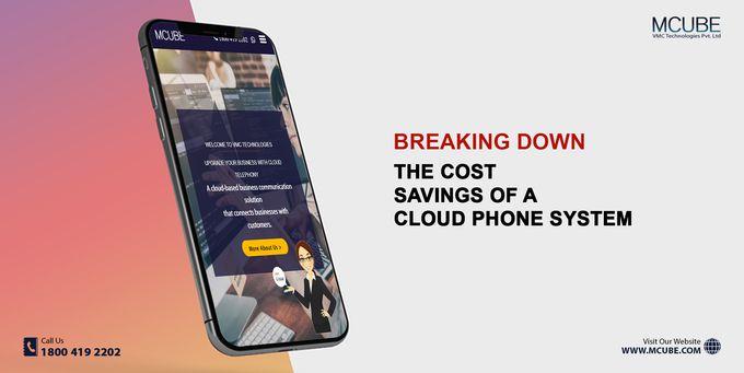 Breaking Down the Cost Savings of a Cloud Phone System from Cloud Telephony