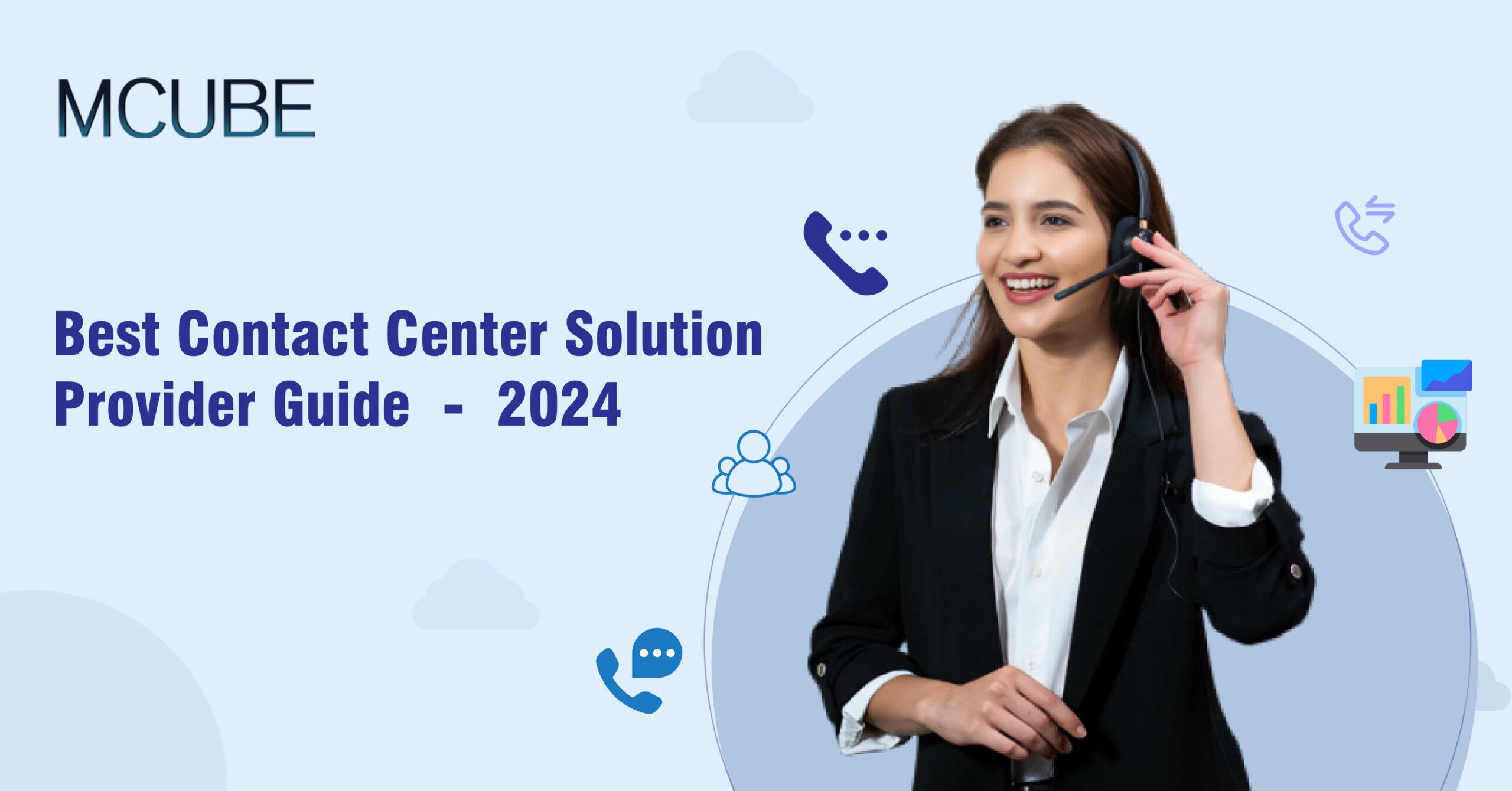 Choosing The Ideal Contact Center Solution Provider in 2024 for your Business.