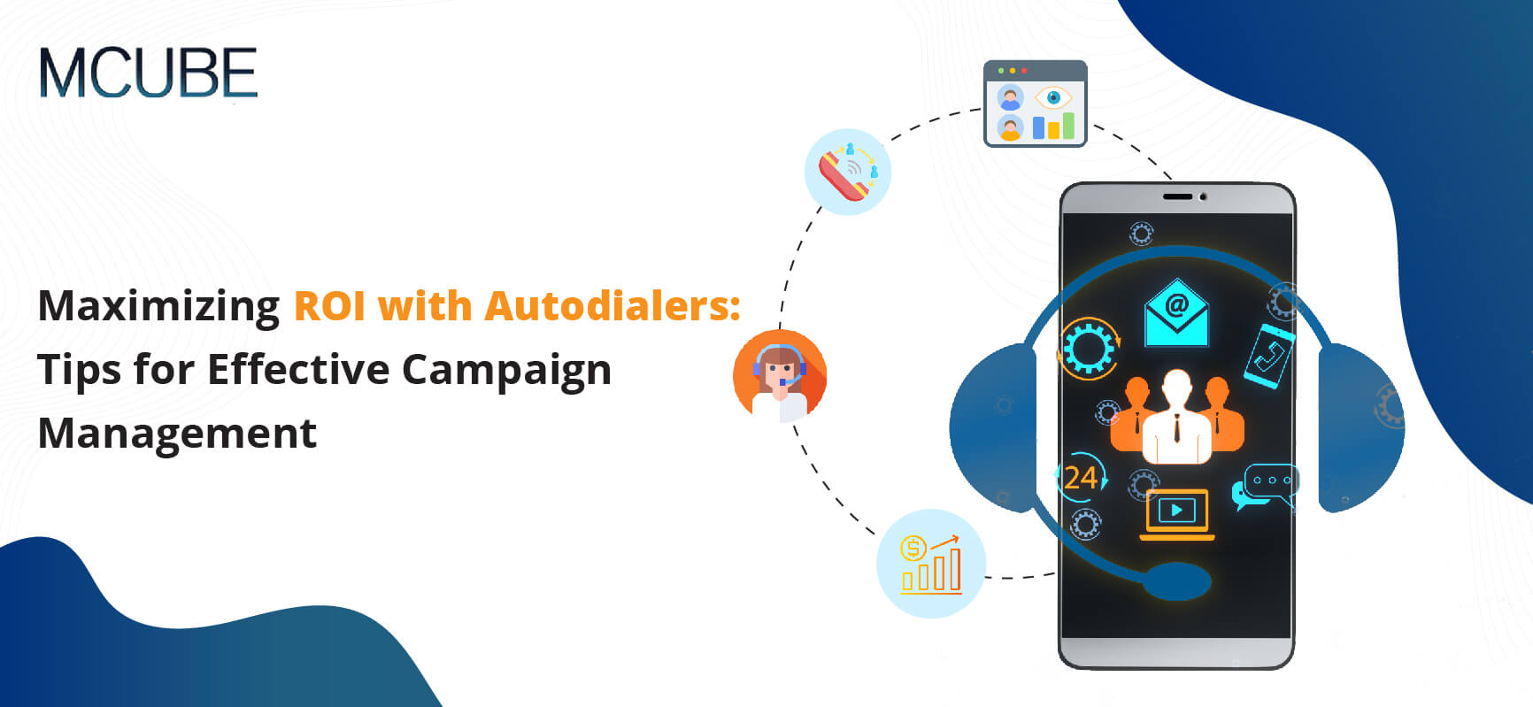 Maximizing ROI with Auto Dialers: Tips for Effective Campaign Management