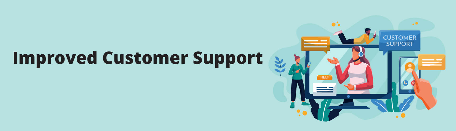 improvedcustomer support