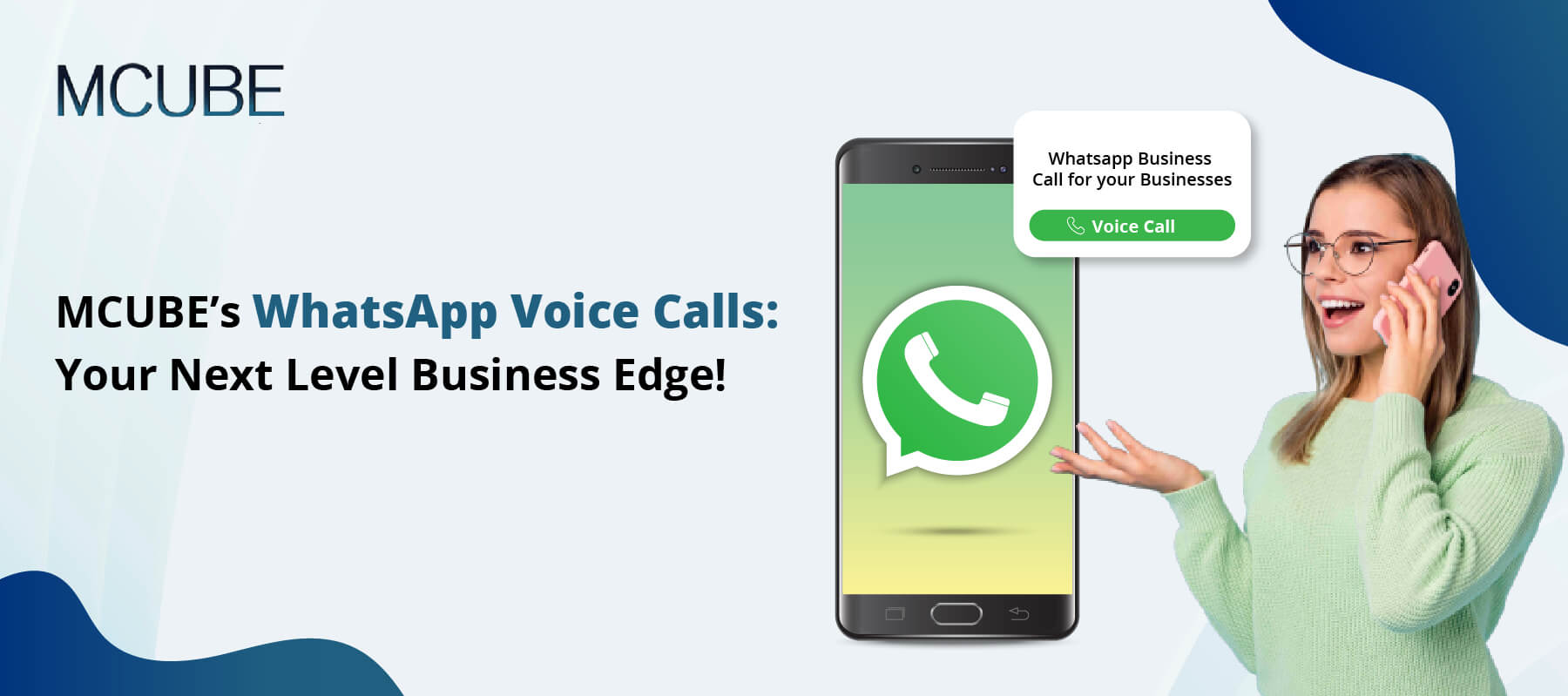 MCUBE’s WhatsApp Voice Calls: Your Next Level Business Edge!