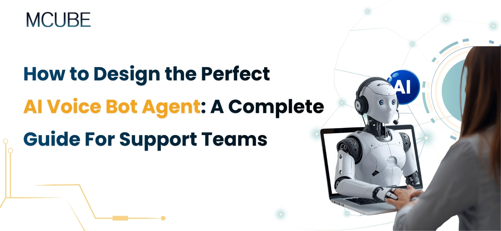 How to Design the Perfect AI Voice Bot Agent: A Complete Guide For Support Teams