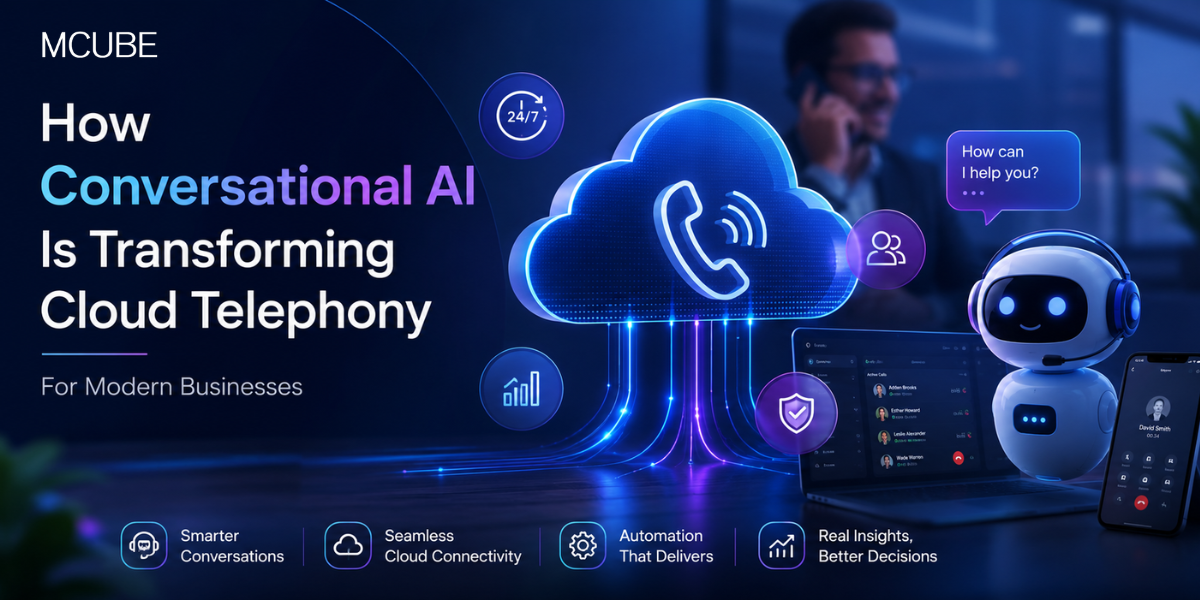 How Conversational AI Is Transforming Cloud Telephony For Modern Businesses
